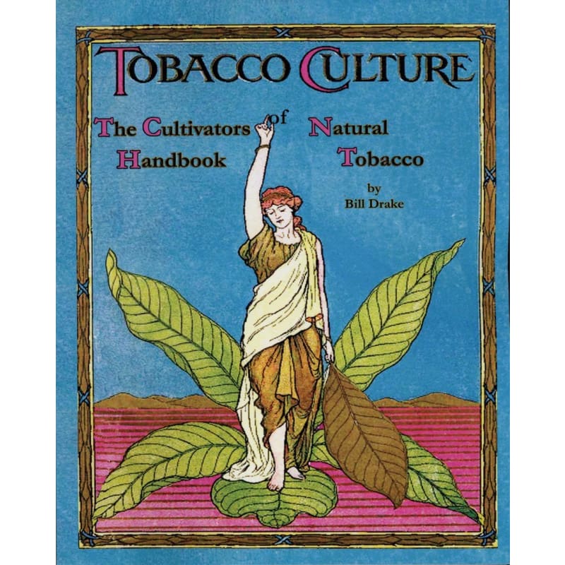 Tobacco Culture The Cultivators Handbook - Books